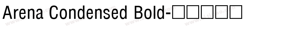Arena Condensed Bold字体转换